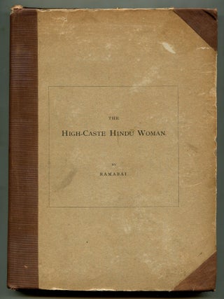 Item #513781 The High-Caste Hindu Woman. Pundita Ramabai SARASVATI