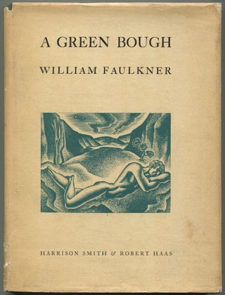Item #513954 A Green Bough. William FAULKNER