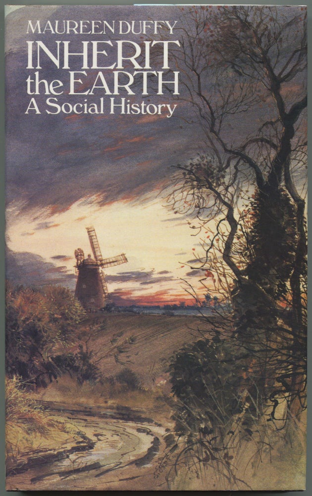 Item #514468 Inherit the Earth: A Social History. Maureen DUFFY.