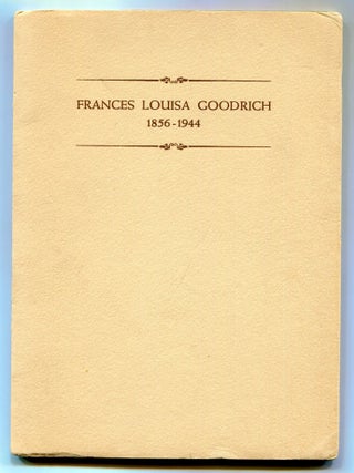 Item #514484 Frances Louisa Goodrich 1856-1944