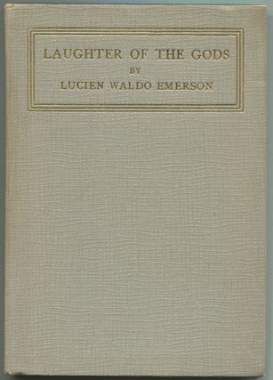 Item #514593 Laughter of the Gods and Other Stories. Lucien Waldo EMERSON