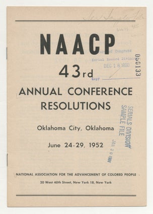 Item #514733 N.A.A.C.P. 43rd Annual Conference Resolutions. Oklahoma City, Oklahoma. June 24-29,...