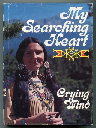 Item #514741 My Searching Heart. Crying Wind