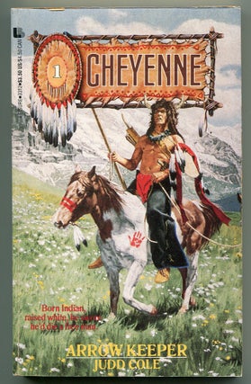 Item #514837 Cheyenne #1: Arrow Keeper. Judd COLE, John Ames