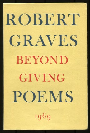 Item #514965 Beyond Giving: Poems. Robert GRAVES