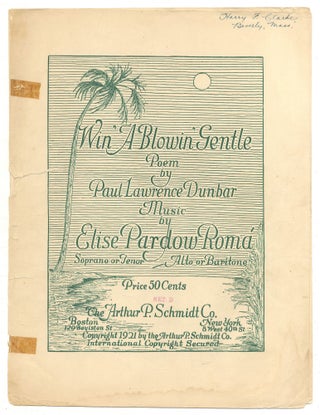 Item #515080 [Sheet music]: Win' A Blowin' Gentle (A Florida Night). Paul Laurence DUNBAR, words...