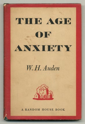 Item #515706 The Age of Anxiety. A Baroque Eclogue. W. H. AUDEN