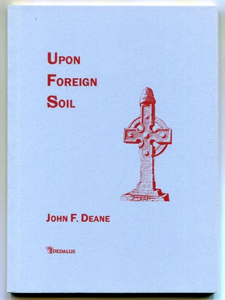 Upon Foreign Soil. John F. DEANE.