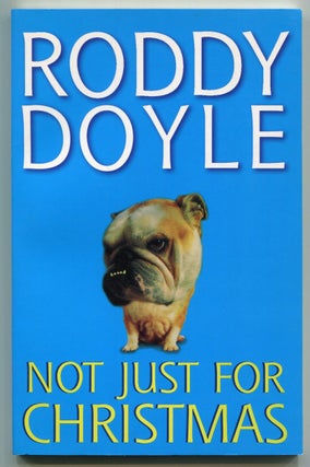 Item #515861 Not Just for Christmas. Roddy DOYLE