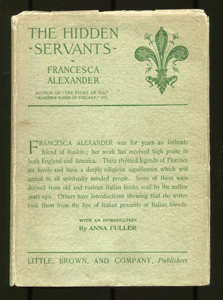 The Hidden Servants and Other Very Old Stories. Francesca ALEXANDER.
