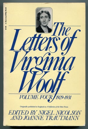 Item #516405 The Letters of Viriginia Woolf. Volume IV: 1929 - 1931. Virginia WOOLF