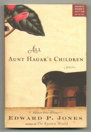 Item #516767 All Aunt Hagar's Children. Edward P. JONES
