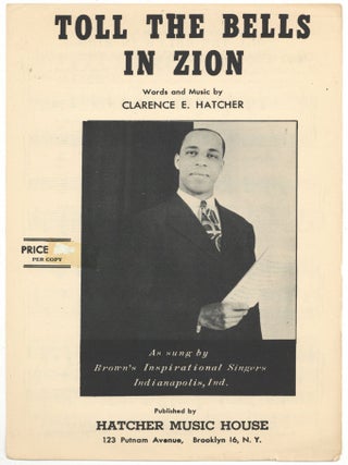 Item #516910 [Sheet music]: Toll the Bells in Zion. Clarence E. HATCHER