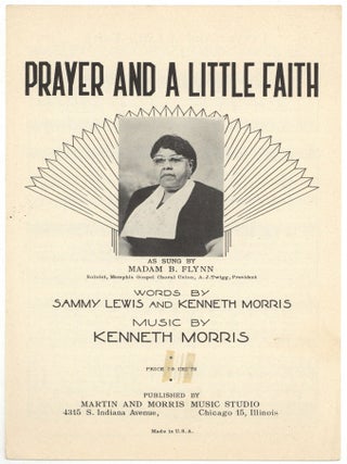 Item #516911 [Sheet music]: Prayer and a Little Faith. Sammy LEWIS, Madam B. Flynn, Kenneth Morris