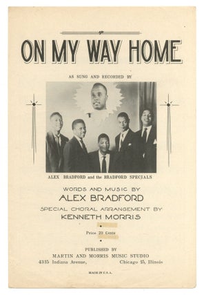 Item #516918 On My Way Home. Words and Music by Alex Bradford. As Sung and Recorded by Alex...