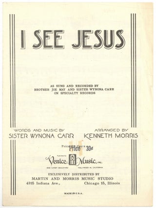 Item #516924 [Sheet music]: I See Jesus. Wynona CARR, Kenneth Morris