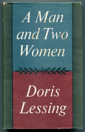 Item #517149 A Man and Two Women. Doris LESSING