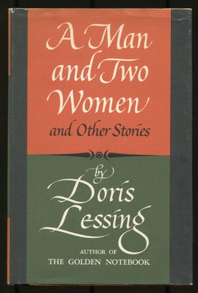 Item #517150 A Man and Two Women: Stories. Doris LESSING