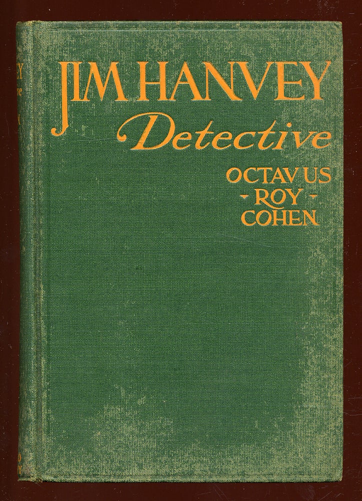Item #51730 Jim Hanvey: Detective. Octavus Roy COHEN.