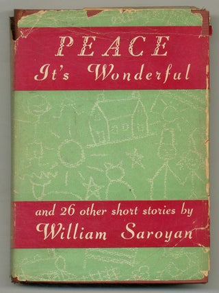 Item #517427 Peace, It's Wonderful. William SAROYAN