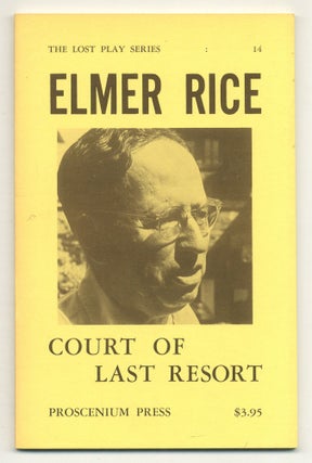 Item #517708 Court of Last Resort (The Lost Play Series, No. 14). Elmer RICE