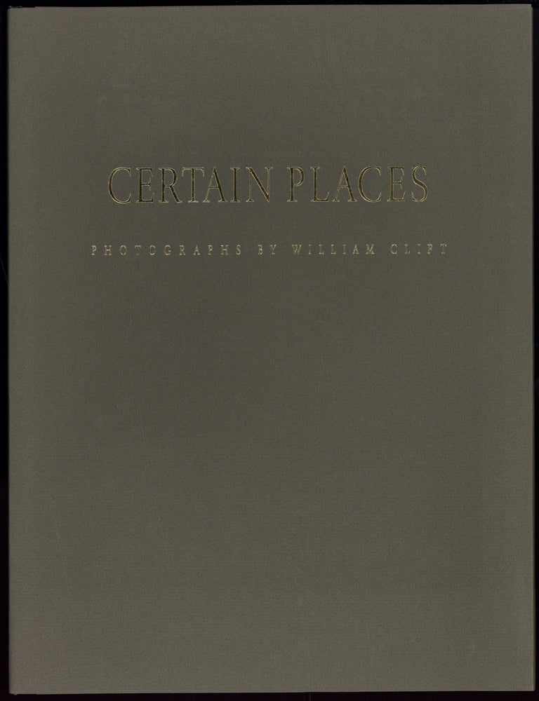 Item #517766 Certain Places. William CLIFT.