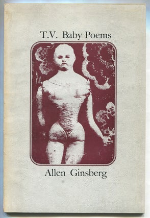 Item #517796 T.V. Baby Poems. Allen GINSBERG