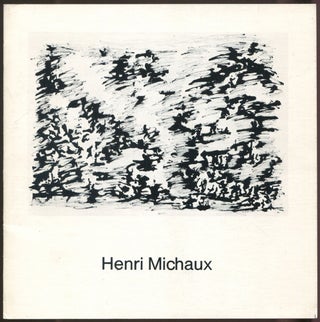 Item #517817 [Exhbition Catalog]: Henri Michaux, for the First Time at Lefebre Gallery. January...