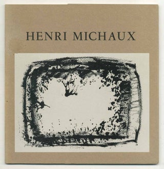Item #517852 [Exhibition Catalog]: Henri Michaux: Oeuvres Récentes. 16 Mars - fin Avril, 1971....