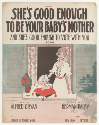 Item #517899 [Sheet Music]: She's Good Enough to Be Your Baby's Mother, and She's Good Enough To...