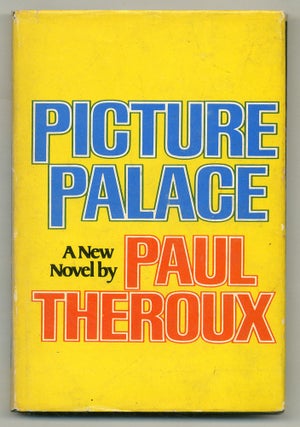 Item #518006 Picture Palace. Paul THEROUX