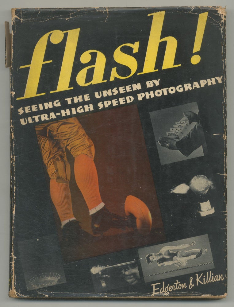 Item #518088 Flash! Seeing the Unseen by Ultra-High Speed Photography. Harold E. EDGERTON, James R. Killian Jr.