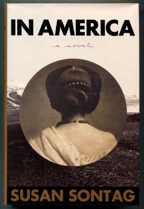 Item #518158 In America: A Novel. Susan SONTAG