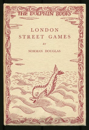 Item #518310 London Street Games. Padraic COLUM, Norman DOUGLAS