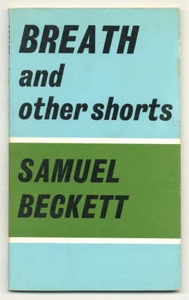 Item #518429 Breath and other shorts. Samuel BECKETT