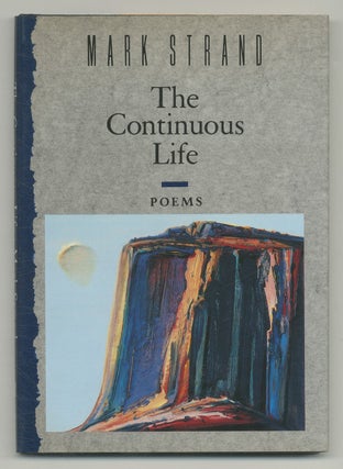 Item #518485 The Continuous Life. Mark STRAND