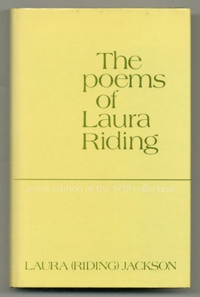 Item #518497 The Poems of Laura Riding: A New Edition of the 1938 Collection. Laura JACKSON, Riding