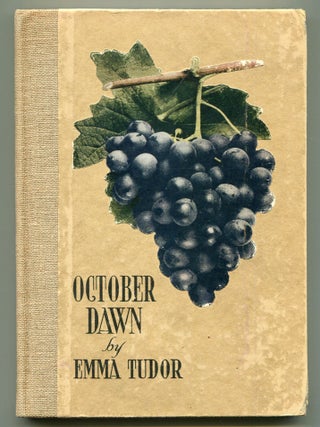Item #518735 October Dawn: A Short and Practical Treatise on the Manufacture of Home Made Wines...