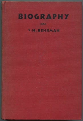 Item #518854 Biography. A Comedy. S. N. BEHRMAN