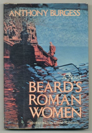 Item #519032 Beard's Roman Women. Anthony BURGESS