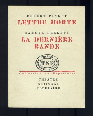 Item #519091 Lettre Morte par Robert Pinget [and] La Derniere bande par Samuel Beckett. [Two...