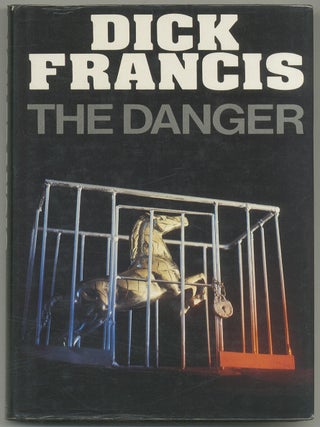 The Danger. Dick FRANCIS.
