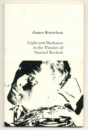 Item #519373 Light and Darkness in the Theatre of Samuel Beckett: Text of a Public Lecture...