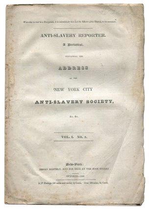 Item #519384 Anti-Slavery Reporter. A Periodical, Containing The Address of the New York City...