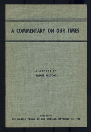 Item #519395 A Commentary on Our Times. A Lecture. Given Before The Modern Forum of Los Angeles,...