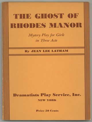 Item #519636 The Ghost of Rhodes Manor. Mystery Play for Girls in Three Acts. Jean Lee LATHAM