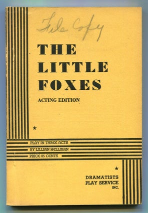 Item #519669 The Little Foxes: Play in Three Acts. Lillian HELLMAN