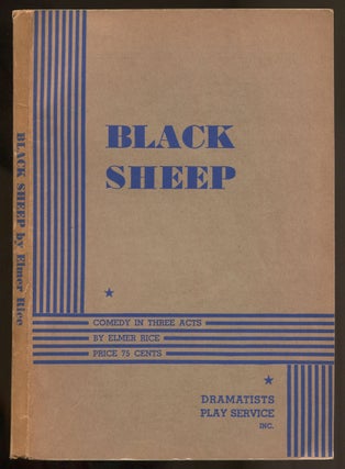Item #519672 Black Sheep: Comedy in Three Acts. Elmer RICE