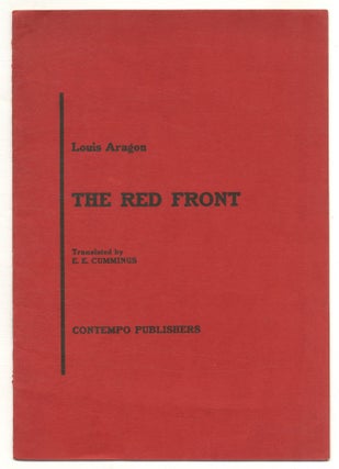 Item #520269 The Red Front. Louis ARAGON, E. E. Cummings