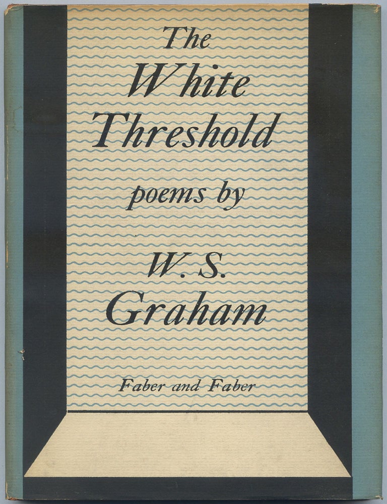 The White Threshold. W. S GRAHAM.